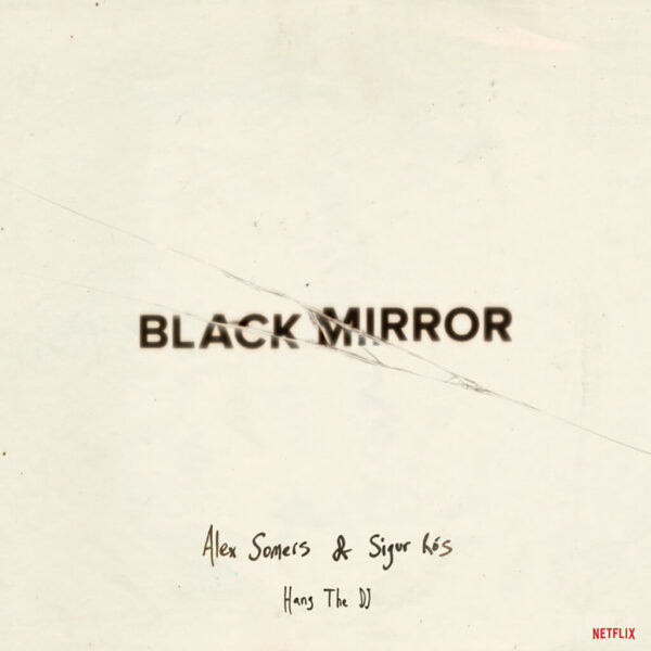 Black Mirror: Hang The DJ - OST - LP - Front Artwork