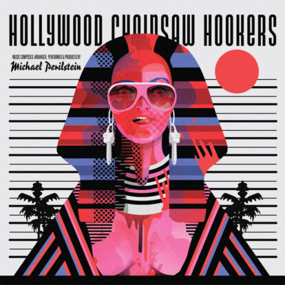 Hollywood Chainsaw Hookers - OST - LP - Front Artwork